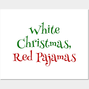 Festive Slumber: White Christmas, Red Pajamas Posters and Art